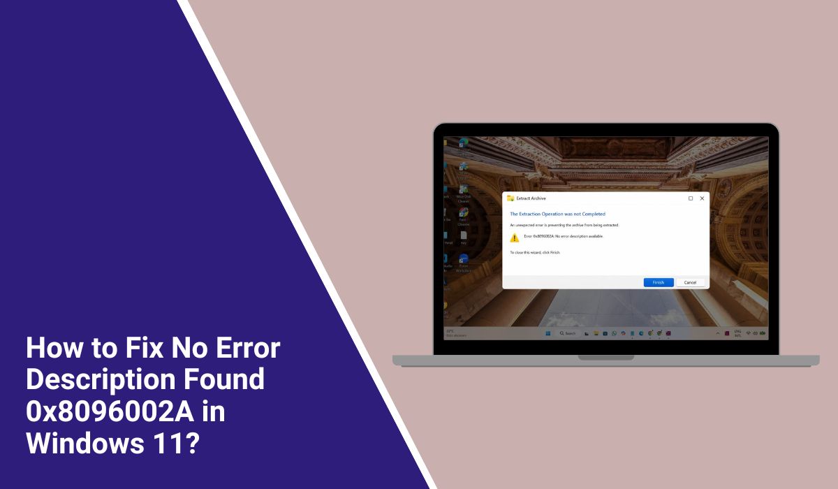 How to Fix No Error Description Found 0x8096002A in Windows 11?