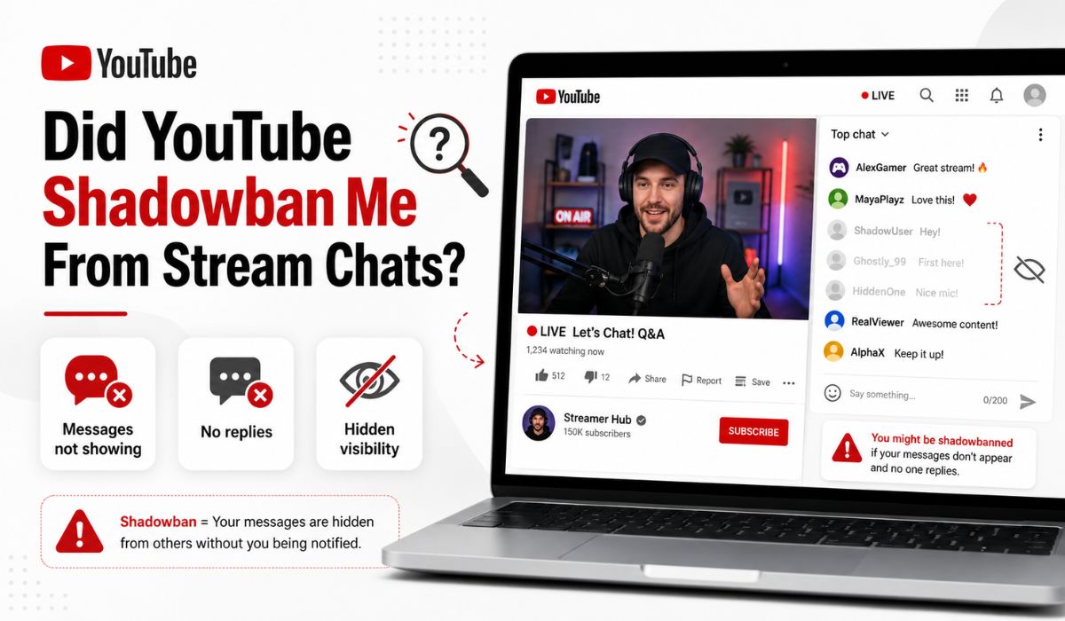 Did YouTube Shadowban Me From Stream Chats? How to Tell